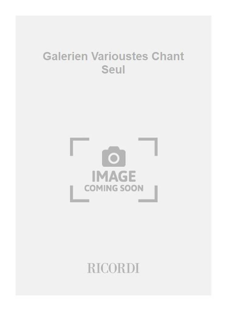 Galerien Varioustes Chant Seul